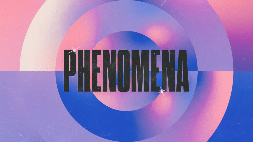 PHENOMENA