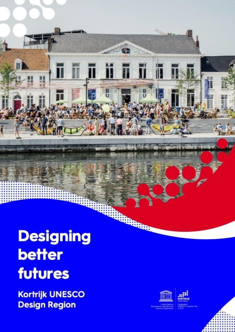 Kortrijk UNESCO Design Region 2017 2021